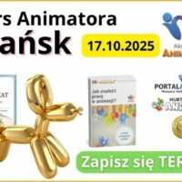 Kurs Animatora Gdańsk - AkademiaAnimatora.pl