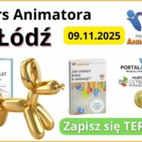 Kurs Animatora Łódź - AkademiaAnimatora.pl