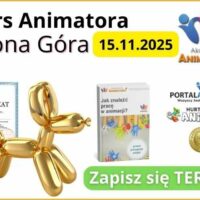 Kurs Animatora Zielona Góra - AkademiaAnimatora.pl