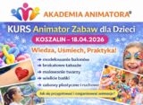 Koszalin Kurs Animatora - AkademiaAnimatora.pl