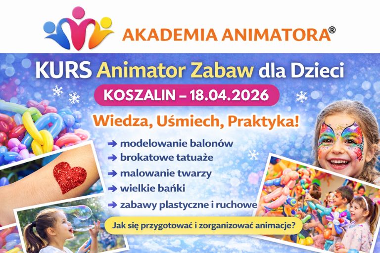 Koszalin Kurs Animatora - AkademiaAnimatora.pl