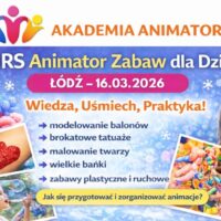 Kurs Animatora Łódź - AkademiaAnimatora.pl