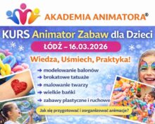 Kurs Animatora Łódź - AkademiaAnimatora.pl