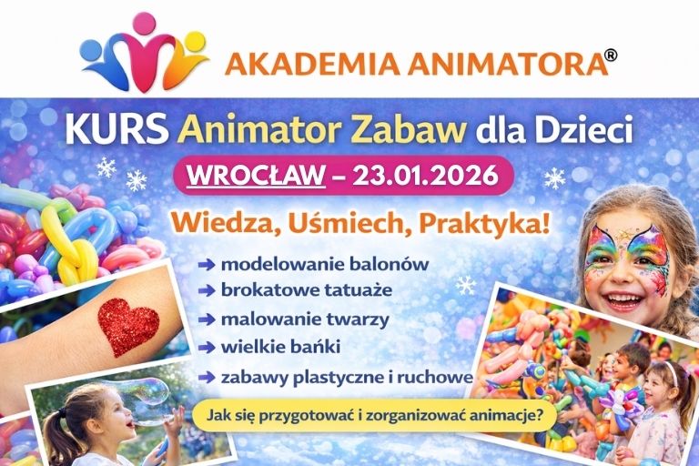 Kurs Animatora Wrocłąw - AkademiaAnimatora.pl