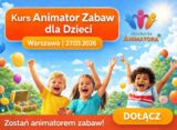 Kurs Animatora Warszawa - AkademiaAnimatora.pl