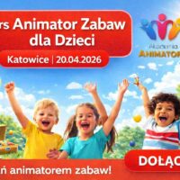 Kurs Animatora Katowice - AkademiaAnimatora.pl