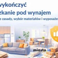 Grafika okładkowa do artykułu o wykończeniu mieszkania pod wynajem, przedstawiająca nowoczesne, jasne wnętrze oraz elementy wyposażenia i wykończenia