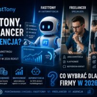 Grafika porównująca trzy modele marketingu: FastTony (AI), freelancer oraz agencja — wizualizacja wyboru strategii marketingowej dla małej firmy w 2026 roku