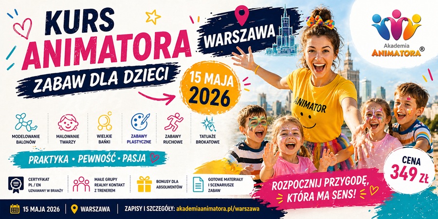 Stacjonarny Kurs Animatora Warszawa