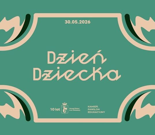 Plakat Dnia Dziecka w Pawilonie Kamień — Rodzinny Piknik Edukacyjny Zarządu Zieleni m.st. Warszawy, 30 maja 2026