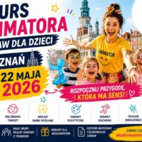 Kurs Animatora Zabaw dla Dzieci – Poznań, 22 maja 2026 | Akademia Animatora® | Cena 349 zł | akademiaanimatora.pl/poznan