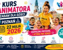Kurs Animatora Zabaw dla Dzieci – Poznań, 22 maja 2026 | Akademia Animatora® | Cena 349 zł | akademiaanimatora.pl/poznan