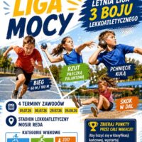Plakat Redzkiej Ligi Mocy – Letniej Ligi 3 Boju Lekkoatletycznego organizowanej przez MOSiR Reda. Na plakacie dzieci rywalizujące w biegu, rzucie piłeczką palantową, pchnięciu kulą i skoku w dal. Terminy zawodów: 1.07, 8.07, 29.07 i 5.08.2026.